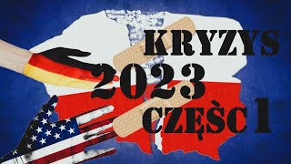 2023 ROKIEM POTĘŻNYCH KRYZYSÓW Część 1 Niemcy i USA a sprawa polska Utracimy tożsamość narodową [upl. by Eiramaliehs]