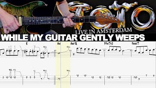 Toto  While My Guitar Gently Weeps  Guitar cover WITH TABS  LIVE IN AMSTERDAM SOLOS [upl. by Kelcie220]