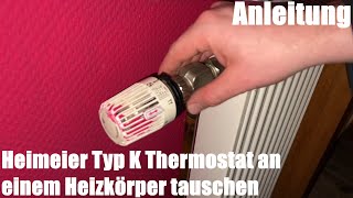 Heimeier Typ K Thermostat an einem Heizkörper tauschen AVM FRITZDECT 301 ThermostatKopf montieren [upl. by Xino]