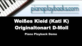 Weißes Kleid Kati K Cover Piano Playback Instrumental Demo Originaltonart DMoll [upl. by Knowlton]