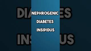 NEPHROGENIC DIABETES INSIPIDUS  shorts reels nephrology MRCP PASTEST passmedicine MADBOX [upl. by Aksoyn41]