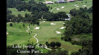 Lake Jovita North Course  Part 2 [upl. by Aniloj373]