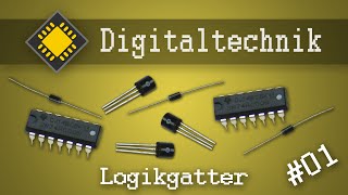 01 Logikgatter bauen und verstehen ★ DIGITALTECHNIK [upl. by Susejedesoj141]