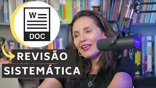 Como fazer uma Revisão Sistemática Na Prática  Estrutura  Formação no Word  Organização [upl. by Cathrine]