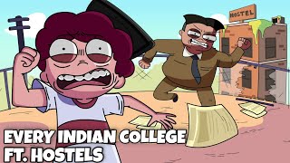 Every Indian College  Ft Indian Hostels amp Students [upl. by Maxy294]