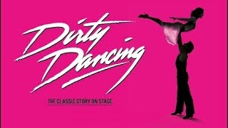 Dirty Dancing Musical UK TOUR DATES 2019  Cast Images Michael OReilly Johnny amp Kira Malou Baby [upl. by Tabbitha]