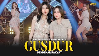 DIKE SABRINA Ft SHINTA ARSINTA  GUSDUR Pendekar Rakyat  FtBINTANG FORTUNA Official Music Video [upl. by Annodas]