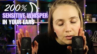 ASMR 200 Sensitive Whisper You Can FEEL in Your Ears [upl. by Hecht416]