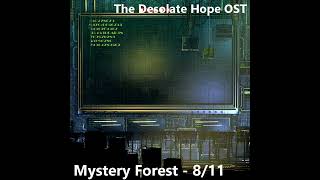 The Desolate Hope OST  Mystery Forest  811 [upl. by Iorgos]