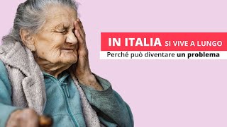 In Italia si vive a lungo  Perché può diventare un problema Italian subtitles [upl. by Fellner]