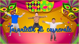 TARANTELLA DI CARNEVALE  ginnastica per bambini [upl. by Llenil809]