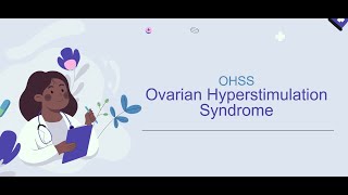 Ovarian Hyperstimulation Syndrome OHSS GTG [upl. by Alemap]