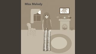 Miss Melody [upl. by Airamas]