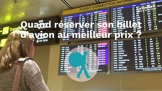 Quand réserver son billet davion au meilleur prix [upl. by Reinaldo]