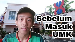 Apa Yang Korang Perlu Tahu Sebelum Masuk UNIVERSITI MALAYSIA KELANTAN Edisi Kampus Kota [upl. by Suoiradal]