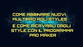 Come abbinare un Multipad ad uno Style e il programma Multipad Maker [upl. by Annaul]