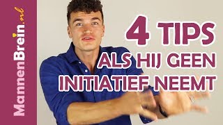 4 Slimme tips als een man geen initiatief neemt [upl. by Kemble]