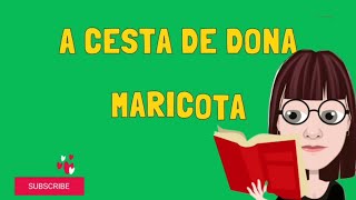 A cesta da Dona Maricota História para o Dia da Alimentação Alimentação saudável História animada [upl. by Nasas]