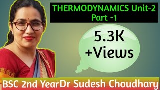 Bsc 2nd year online classes Thermodynamics Unit2 Part 1 Physical Chemistry by Dr Sudesh Choudhary [upl. by Schatz]