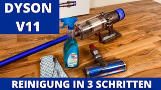 Dyson V11 Reinigung  Sauber in 3 einfachen Schritten  Staubsauger Tutorial Akkusauger Anleitung [upl. by Erasmo]