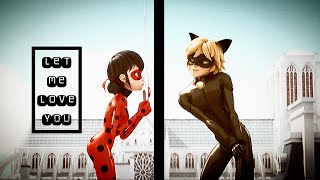 Let me love you  ladynoir [upl. by Keldah]