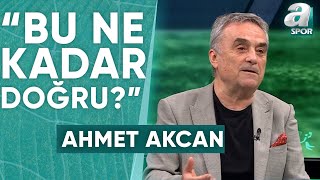 Ahmet Akcan quotYabancı Serbestliği Getirilecek Diye Konuşulmaya Başlandıquot  A Spor  Spor Gündemi [upl. by Rennane618]