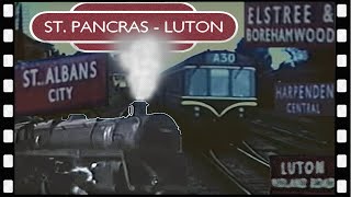 St PANCRAS to LUTON Midland DMU ride with steam 1960 [upl. by Oremodlab]