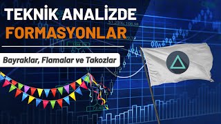 Bayrak Flama Üçgen Takoz  Teknik Analiz Formasyonları Nasıl Çizilir [upl. by Gnuhc670]