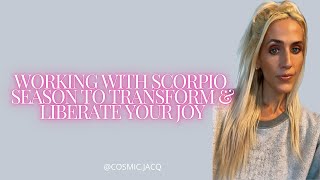 Energy Update Working with Scorpio Season to Liberate your Joy [upl. by Elocal682]