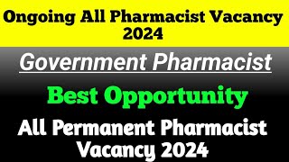 Ongoing Pharmacist Vacancy 2024  Pharmacist Vacancy 2024 [upl. by Yancey]