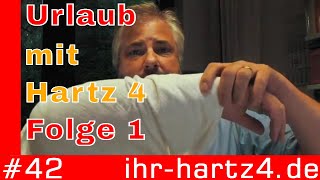 Urlaub mit Hartz 4  Folge 1  ihrhartz4de 42 [upl. by Gabi]