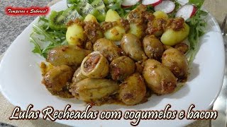 LULAS RECHEADAS COM COGUMELOS E BACON receita fácil e deliciosa [upl. by Evangeline]