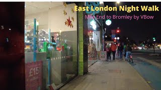 East London Night Walk From Mile End to Bromley by Bow [upl. by Firestone]