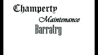 Just What Is Champerty Barratry amp Maintenance [upl. by Shreeves]