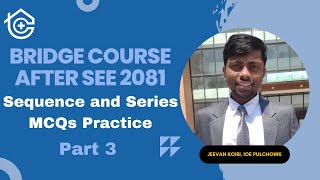 Sequence and Series MCQ Practice for CTEVT and Science Entrance Preparation By jeevankoiri Sir [upl. by Eicats]