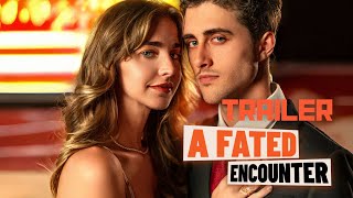 A Fated Encounter Movie Trailer  Full Cast  ReelShort [upl. by Carce]