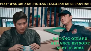 Batang Quiapo September 16 2024 Advance Episode [upl. by Dnalon]