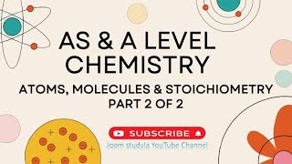 AAS Advanced Subsidiary Level  Chemistry  Atoms Molecules Stoichiometry Part 2 of 2 [upl. by Vary]