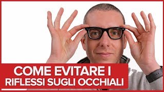 Come evitare il riflesso sugli occhiali quando fai video [upl. by Florin]