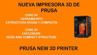 Nueva impresora 3D Prusa Core One [upl. by Chancelor315]