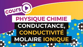 Conductance conductivité molaire ionique  PhysiqueChimie  TS  digiSchool [upl. by Cynthla6]