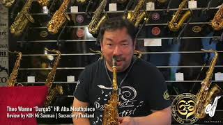 Theo Wanne “Durga 5” HR Alto MPC Review by KOH MrSaxman  Saxsociety Thailand [upl. by Ingmar]