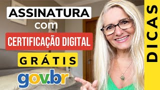 🟡 COMO FAZER ASSINATURA COM CERTIFICAÇÃO DIGITAL GRÁTIS PELO GOVBR [upl. by Bendick]