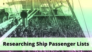 Researching Ship Passenger Lists [upl. by Anyd390]