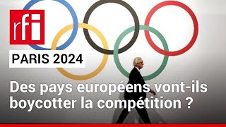 JO Paris 2024  des pays européens vontils boycotter la compétition  • RFI [upl. by Yssenhguahs]