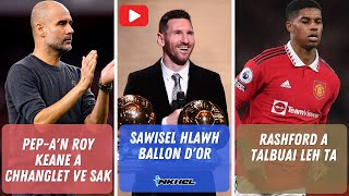 Pepan Roy Keane a chhanglet ve sak Sawisel hlawh Ballon dOr Rashford a talbuai leh ta [upl. by Kayla]