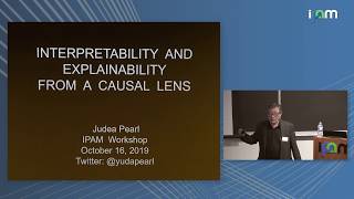 Judea Pearl quotInterpretability and explainability from a causal lensquot [upl. by Ytisahc85]