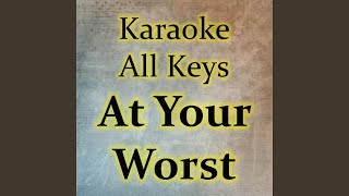 At Your Worst Karaoke Version [upl. by Emalia]