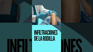 INFILTRACIONES DE LA RODILLA [upl. by Sufur885]