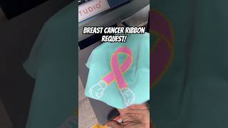 Breast Cancer Awareness Ribbon Design Request 🎗️💞  tshirtdesign cricut htv breastcancer [upl. by Atinet]